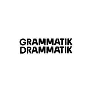 GRAMMATIK DRAMMATIK